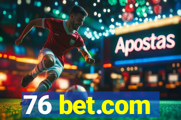 76 bet.com